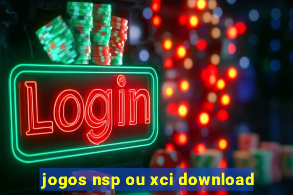 jogos nsp ou xci download